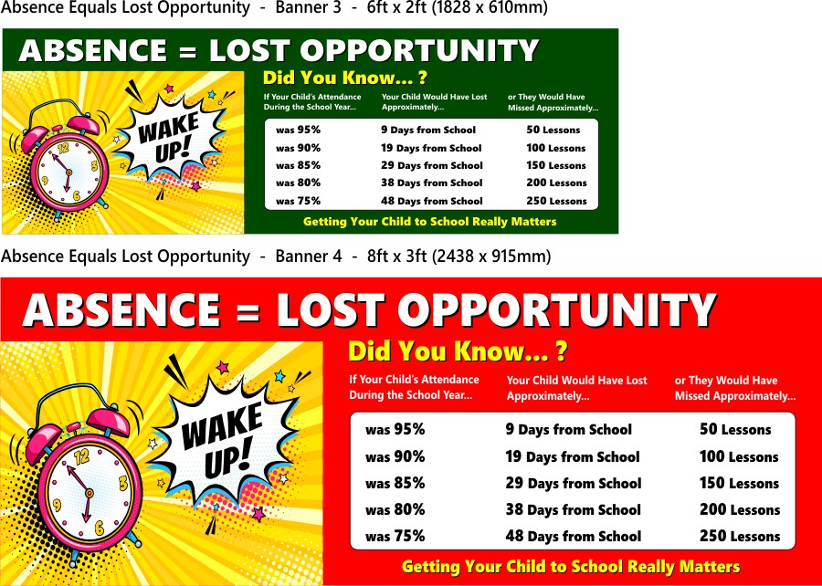 Absence Equals Lost Opportunity Printed School Banners